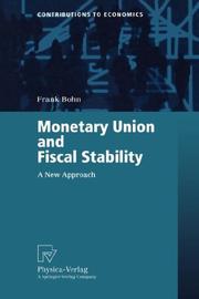 Front cover of Monetary Union and Fiscal Stability by Frank Bohn