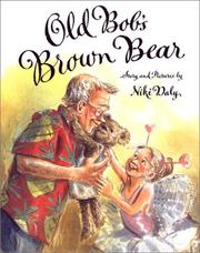 Cover of: Old Bob's brown bear by Niki Daly