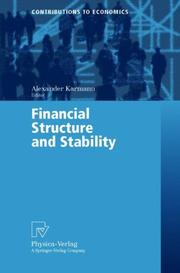 Cover of: Financial Structure and Stability (Contributions to Economics)