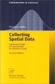 Cover of: Collecting Spatial Data: Optimum Design of Experiments for Random Fields (Contributions to Statistics)