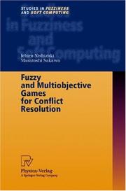 Fuzzy and multiobjective games for conflict resolution by Ichiro Nishizaki, Masatoshi Sakawa
