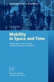 Cover of: Mobility in Space and Time: Challenges to the Theory of International Economics (Contributions to Economics)