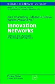 Cover of: Innovation Networks: Concepts and Challenges in the European Perspective (Technology, Innovation and Policy (ISI))