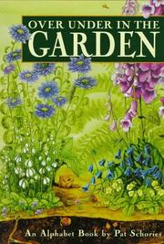 Cover of: Over under in the garden: an alphabet book