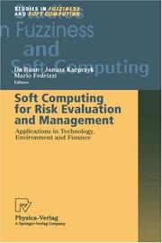 Cover of: Soft Computing for Risk Evaluation and Management (Studies in Fuzziness and Soft Computing) by 