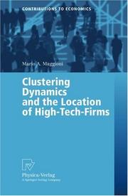 Cover of: Clustering Dynamics and the Location of High-Tech-Firms (Contributions to Economics)