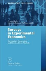 Surveys in experimental economics by Friedel Bolle, Marco Lehmann-Waffenschmidt
