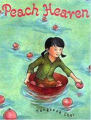 Cover of: Peach heaven by Yangsook Choi