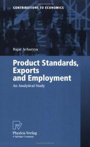 Cover of: Product Standards, Exports and Employment by Rajat Acharyya