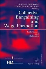Cover of: Collective Bargaining and Wage Formation: Performance and Challenges