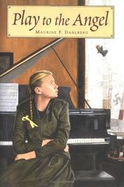 Cover of: Play to the angel by Maurine F. Dahlberg