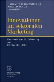 Cover of: Innovationen im sektoralen Marketing: Festschrift zum 60. Geburtstag von Fritz Scheuch