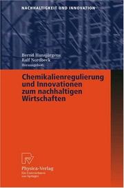 Cover of: Chemikalienregulierung und Innovationen zum nachhaltigen Wirtschaften (Nachhaltigkeit und Innovation)