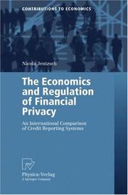 Cover of: The Economics and Regulation of Financial Privacy: An International Comparison of Credit Reporting Systems (Contributions to Economics)
