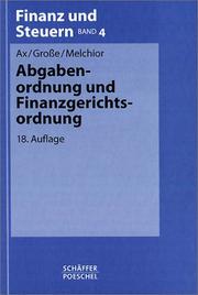 Abgabenordnung und Finanzgerichtsordnung by Rolf Ax