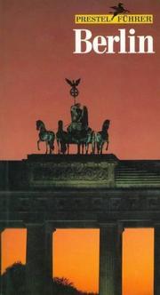 Cover of: Berlin: West-Berlin, Ost-Berlin und Potsdam (Prestel Stadtefuhrer)
