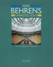 Cover of: Peter Behrens: umbautes Licht : das Verwaltungsgebäude der Hoechst AG