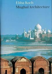 Cover of: Mughal architecture: an outline of its history and development, 1526-1858