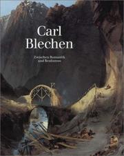 Cover of: Carl Blechen, zwischen Romantik und Realismus