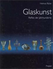 Cover of: Glaskunst: Reflex der Jahrhunderte : Meisterwerke aus dem Glasmuseum Hentrich des Kunstmuseums Düsseldorf im Ehrenhof