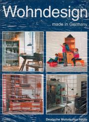 Cover of: Wohndesign-- made in Germany: deutsche Wohnkultur heute