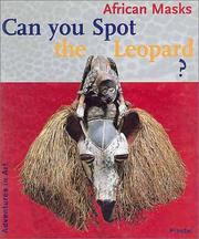 Cover of: Can you spot the leopard?: African masks