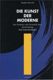 Cover of: Die Kunst der Moderne. Zur Struktur und Dynamik ihrer Entwicklung.