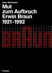 Cover of: Mut zum Aufbruch: Erwin Braun, 1921-1992
