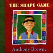 Cover of: The Shape Game (Boston Globe-Horn Book Honors (Awards)) by Anthony Browne