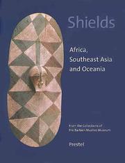Cover of: Shields: Africa, Southeast Asia, and Oceania. From the Collections of the Barbier-Mueller Museum