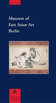 Cover of: Museum of East Asian Art, Berlin (Prestel Museum Guides) by Prestel