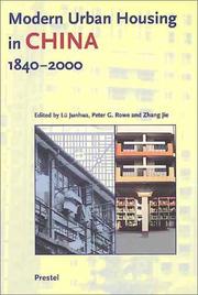 Modern urban housing in China, 1840-2000 by Peter G. Rowe, Zhang, Jie