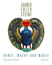 Cover of: Zauber edler Steine. Kunst, Macht und Magie. by Bernhard Graf