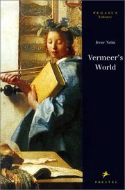 Cover of: Vermeer's world: an artist and his town