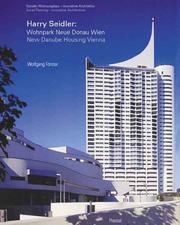 Cover of: Harry Seidler: Sozialer Wohnungsbau-Innovative Architektur/Sociel Housing-Innovative Architecture: Wohnpark Neue Donau Wien/Neue Donau Housing Estate Vienna (Architecture)