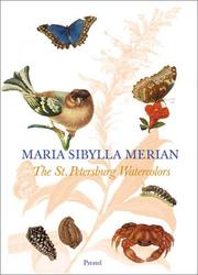Cover of: Maria Sibylla Merian: The St. Petersburg Watercolours