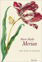 Cover of: Maria Sibylla Merian: New Book of Flowers (Minis)
