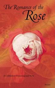 Cover of: The romance of the rose: a celebration in painting and verse