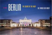 Cover of: Berlin: Colours Of The Night/ Die Farben Der Nacht