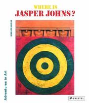 Cover of: Where Is Jasper Johns? (Adventures in Art) | Debra Pearlman