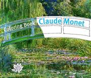 Cover of: Claude Monet Coloring Book (Prestel Coloring Books)