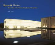 Cover of: Stone & Feather: Steven Holl Architects / Nelson-Atkins Museum Expansion
