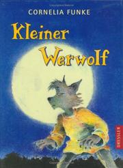 Kleiner Werwolf by Cornelia Funke