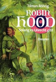 Cover of: Robin Hood. Solang es Unrecht gibt.
