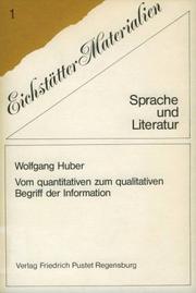 Cover of: Vom quantitativen zum qualitativen Begriff der Information by Wolfgang Huber