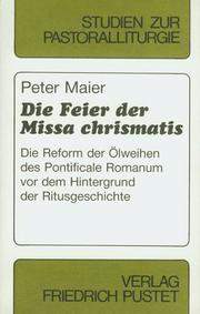 Die Feier der Missa chrismatis by Maier, Peter
