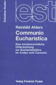 Cover of: Communio Eucharistica: eine kirhenrechtliche Untersuchung zur Eucharistielehre im Codex Iuris Canonici