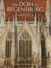 Cover of: Der Dom zu Regensburg: vom Bauen und Gestalten einer gotischen Kathedrale
