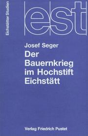 Cover of: Der Bauernkrieg im Hochstift Eichstätt by Josef Seger