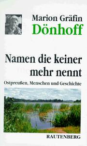 Cover of: Namen die keiner mehr nennt. Ostpreußen - Menschen und Geschichte.